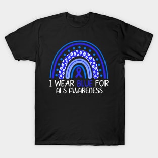 I Wear Blue for Als Awareness Rainbow T-Shirt